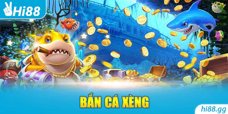 Ban Ca Xeng - Cùng Hi88 Giải Mã Game, Nhận Thưởng Khủng