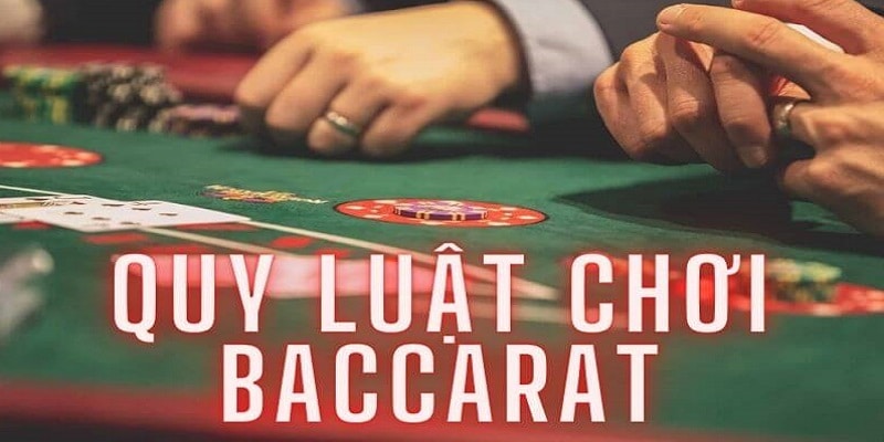 Quy luật chơi trong game Baccarat tương đối đơn giản