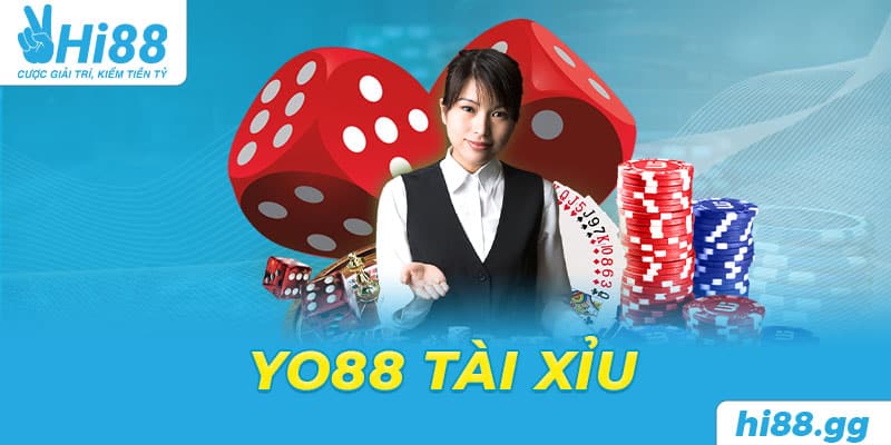 Yo88 Tài Xỉu - Siêu Phẩm Game Hấp Dẫn Không Thể Chối Từ