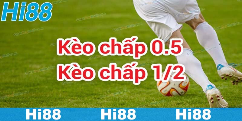 Kèo chấp 0.5 trái phổ biến trong bóng đá online 