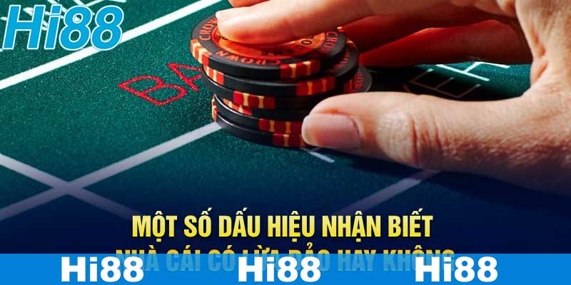 Một số dấu hiệu nhận biết nhà cái có lừa đảo hay không