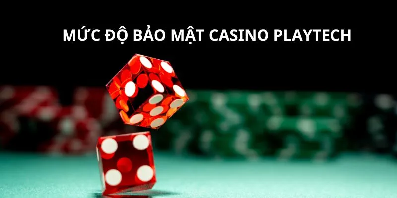 muc-do-bao-mat-playtech-casino