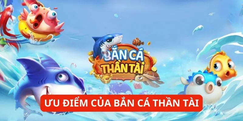 uu-diem-ban-ca-than-tai