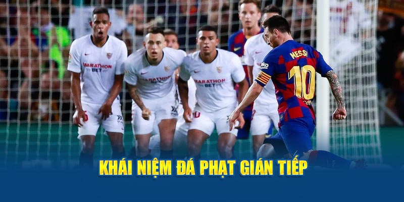 Khái niệm đá phạt gián tiếp