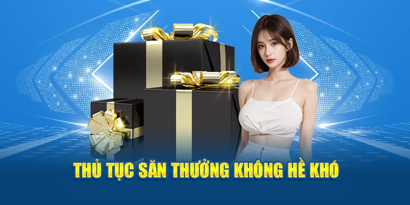 Thủ tục săn thưởng không hề khó 